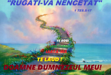 1 Tesaloniceni 5:17 - plansa verset + treptele rugaciunii